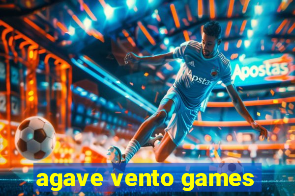 agave vento games